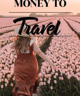 Your Guide to Saving Money to Travel the World