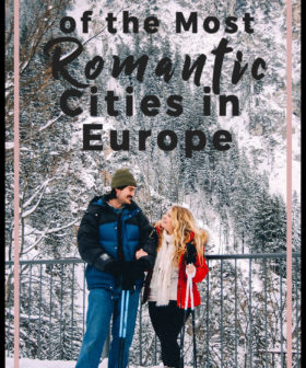 Nine of the Most Romantic Cities in Europe for Couples