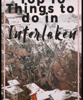 Top 10 Things to Do in Interlaken