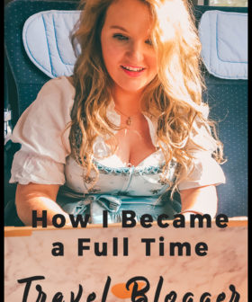 How I Became a Full Time Travel Blogger